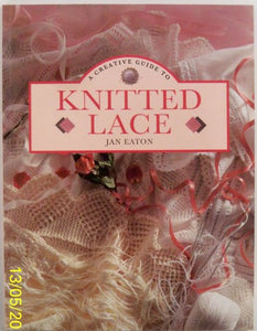 A Creative Guide to Knitted Lace 