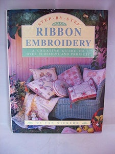 Step by Step Ribbon Embroidery 