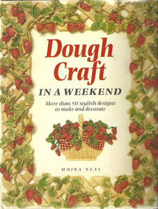 Dough Craft in a Weekend 