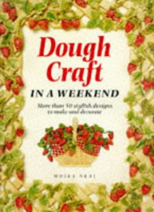 Dough Craft in a Weekend 