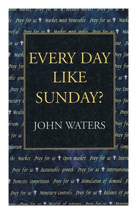 Every Day Like Sunday? 