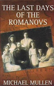 The Last Days of the Romanovs 