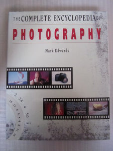 The Complete Encyclopedia of Photography 