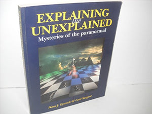 Explaining the Unexplained 