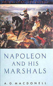 Napoleon and His Marshals 