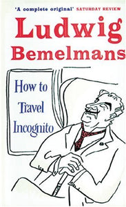 How to Travel Incognito 