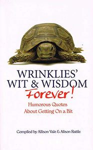 Wrinklies Wit and Wisdom Forever 