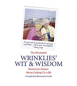 The Illustrated Wrinklies' Wit and Wisdom 