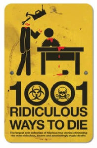 1001 Ridiculous Ways to Die 