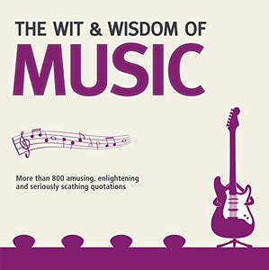 Wit and Wisdom of Music 