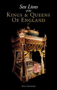 Sex Lives of the Kings and Queens of England 