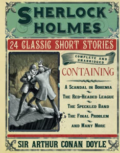 Sherlock Holmes: The Short Stories 