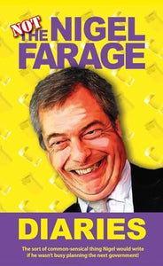 Not the Nigel Farage Diaries 