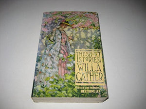 The Short Stories Of Willa Cather 