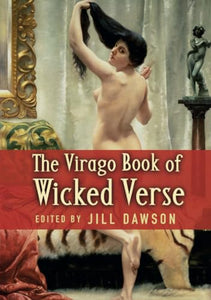 The Virago Book Of Wicked Verse 