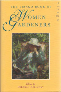 The Virago Book of Women Gardeners 