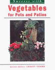 Vegetables for Pots 