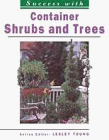 Shrubs and Trees in Containers 