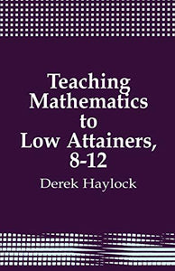 Teaching Mathematics to Low Attainers, 8-12 