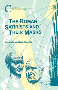 The Roman Satirists and Their Masks 