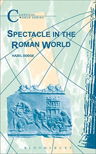 Spectacle in the Roman World 