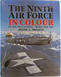 U.S. Ninth Airforce in Colour 