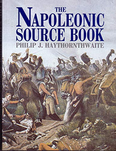 The Napoleonic Source Book 