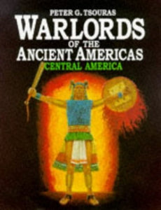 Warlords of the Ancient Americas 