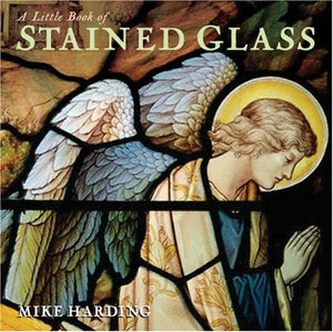 A Little Book of Stained Glass 