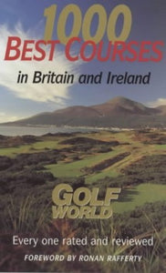 1000 Best Golf Courses of Britain and Ireland 