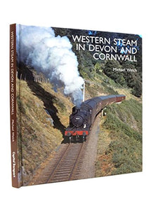 Western Steam in Devon and Cornwall 