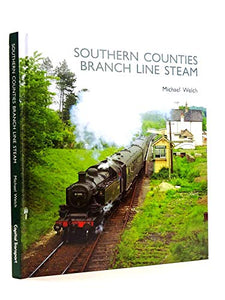 Southern Counties Branch Line Steam 