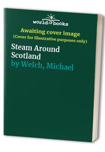 Steam Around Scotland 