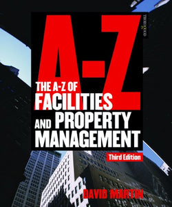 The A-Z of Facilities and Property Management 