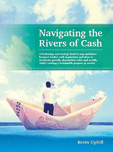 Navigating the Rivers of Cash 