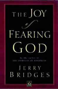 The Joy of Fearing God 