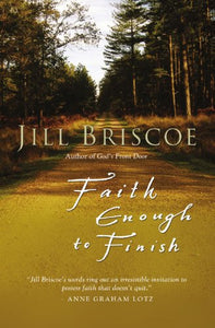 Faith Enough to Finish 