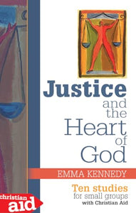 Justice and the Heart of God 