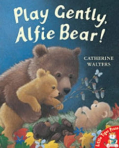 Play Gently, Alfie Bear! 