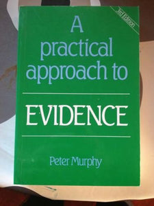 A Practical Approach to Evidence 