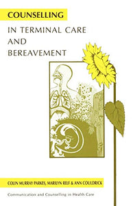 Counselling in Terminal Care and Bereavement 