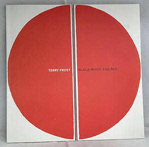 Frost, Terry: Black White and Red 