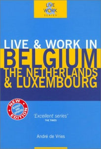 Live and Work in Belgium, the Netherlands and Luxembourg 