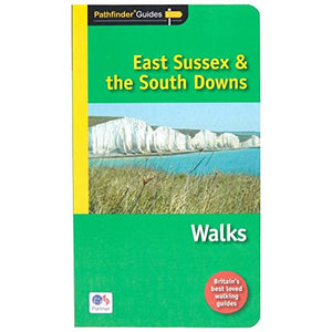 Pathfinder East Sussex & the South Downs Walks 