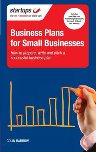 Startups: Business Plans for Small Businesses 