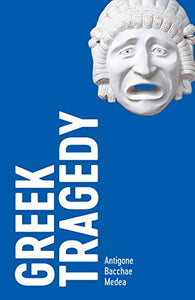 Greek Tragedy: Three Plays 