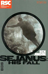 Sejanus: His Fall 