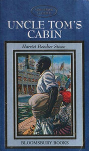 Uncle Tom's Cabin: Or, Life Among the Lowly 