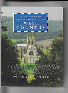 A Traveller's Companion to the West Country 