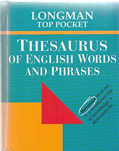 Longman Top Pocket Thesaurus of English Words and Phrases 